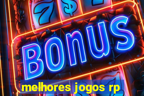 melhores jogos rp